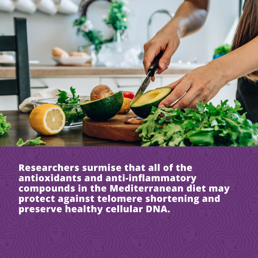 The Power of Vitality: Researchers surmise that all of the antioxidants and anti-inflammatory compounds in the Mediterranean diet may protect against telomere shortening and preserve healthy cellular DNA.